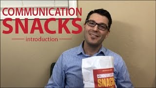 Introduction to Communication Snacks