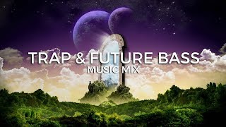 Best of Trap & Future Bass Music Mix | Future Fox