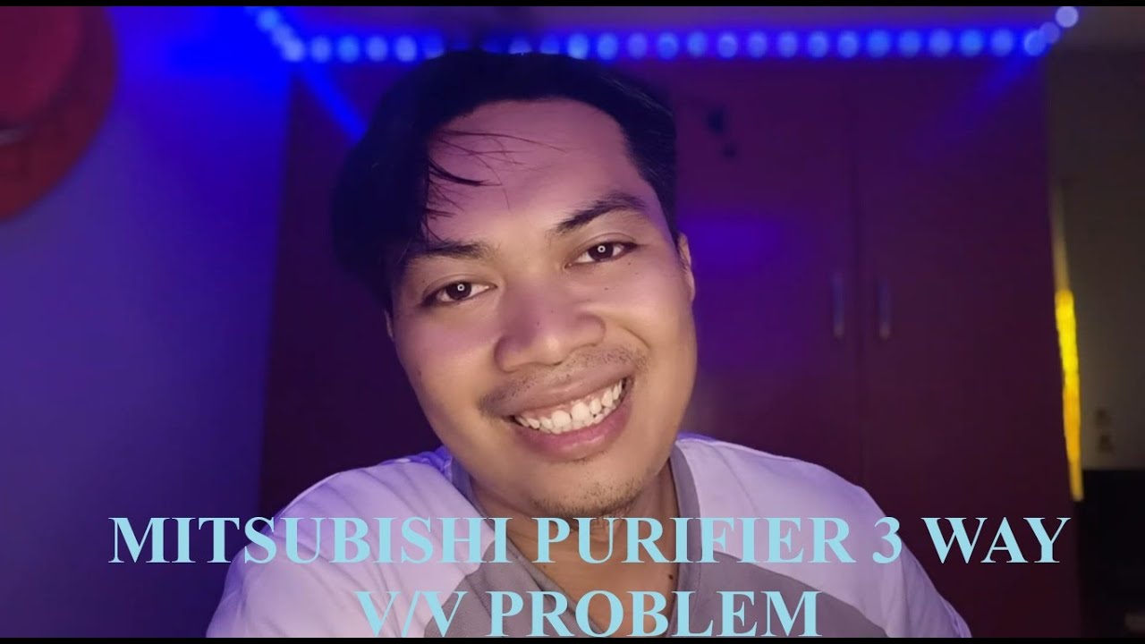 MITSUBISHI PURIFIER PROBLEM -3 way Valve