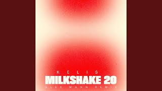 Milkshake 20 (Alex Wann Remix)