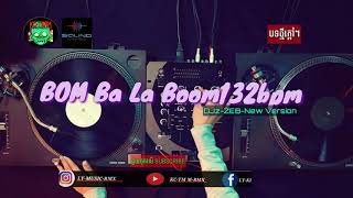 DJz-ZEB _Boom ba la boom -Remix (132bpm) KC-TM M-R