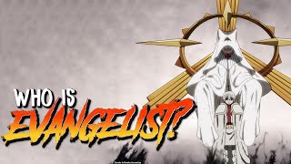 Fireforce Whatwho Are The Evangelist?