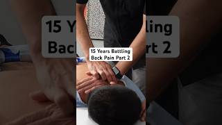 15 Years Battling Back Pain Part 2 #chiropractor