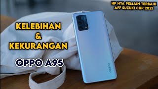 Sayang Duit  - Kelebihan dan Kekurangan OPPO A95 Indonesia