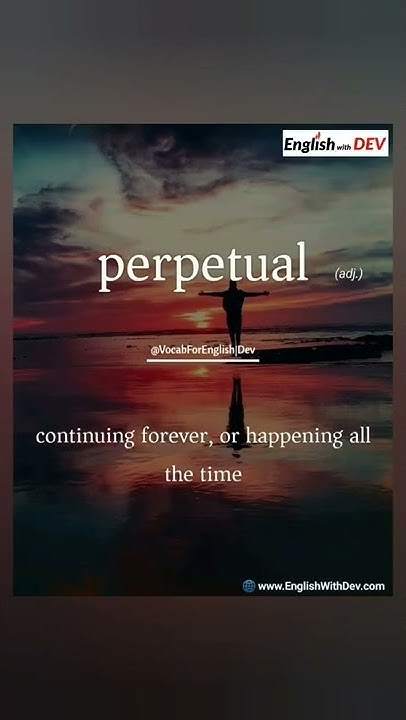 Perpetual Meaning Pronunciation Example Sentences YouTube perpetual-meaning-pronunciation-example-sentences-youtube