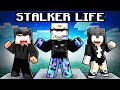 Having a stalker life in minecraft