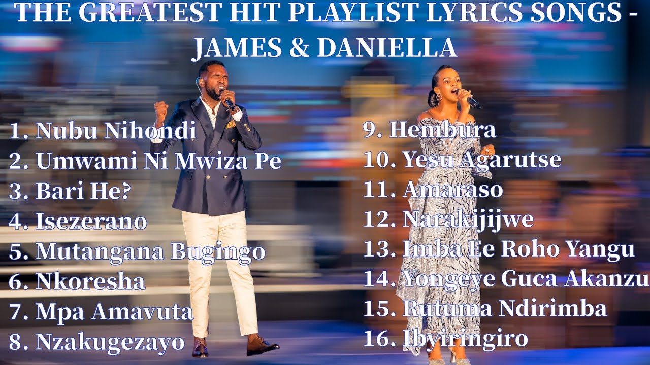 Playlist Lyrics Songs by James and Daniella/2 Hours 30 Minutes Non-stop