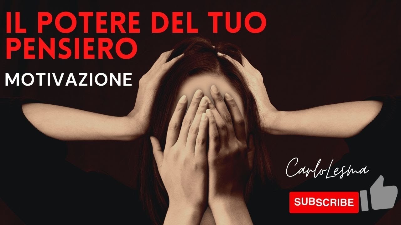 Il Potere del Tuo Pensiero - Audio di Motivazione per espandere la Tua ...