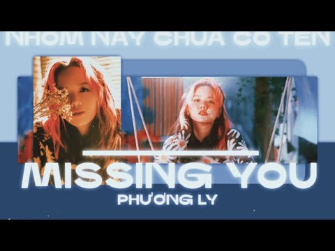 PHƯƠNG LY x TINLE - "MISSING YOU" // cover by Jesse
