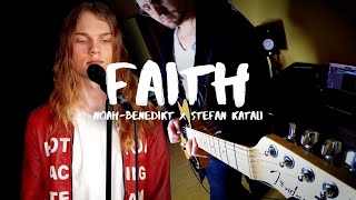 Faith (George Michael) - Cover by Noah-Benedikt & Stefan Katali