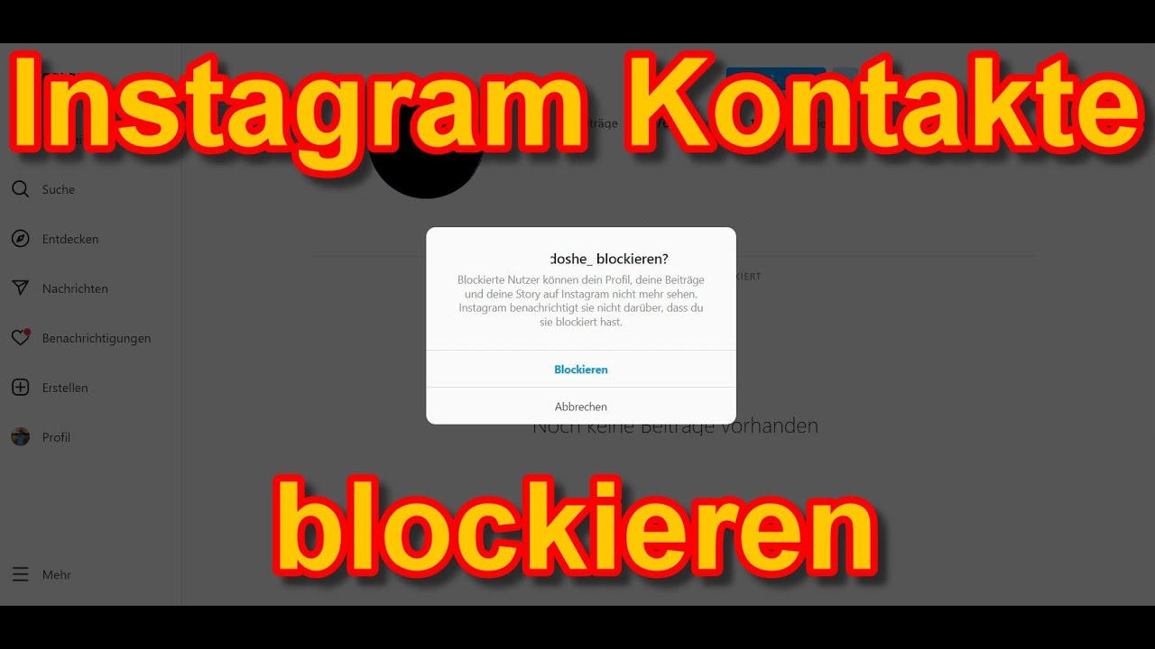 Instagram Kontakte blockieren und Blockierung aufheben Anleitung