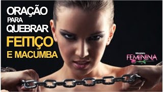 Oração poderosa para quebrar feitiço e macumba