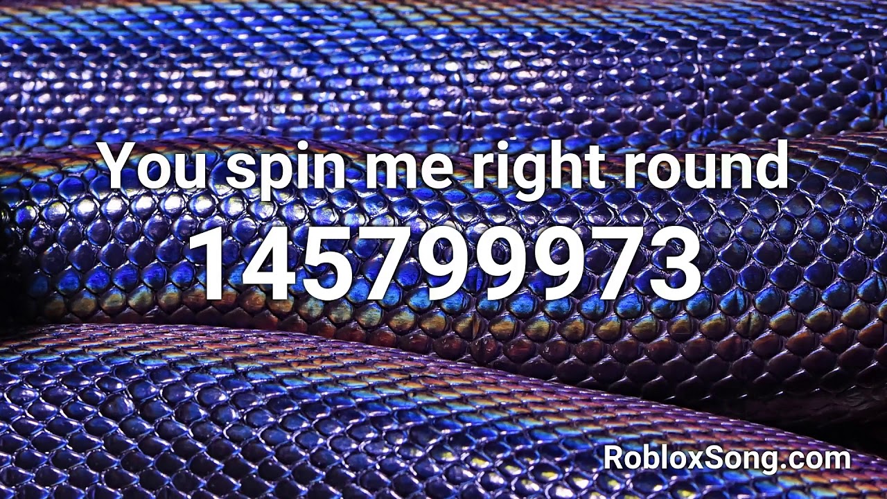 You Spin Me Right Round Roblox Id Roblox Music Code Youtube
