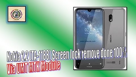 How to remove nokia 2.2 (TA-1188) screen lock with umt dongle | TECH City