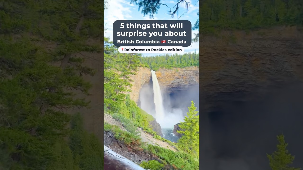 5 things that will surprise you about British Columbia - Rainforest to Rockies edition