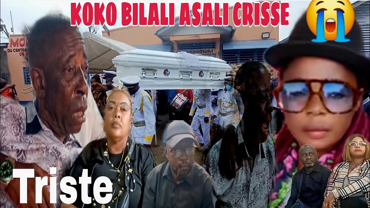 ENTERREMENT YA MWASI YA KOKO BILALI KOKO BILALI ASALI CRISSE MAWA VRAIMENT 😭