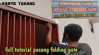 Cara Pasang Pintu Folding Gate Dari Awal Sampai Akhir