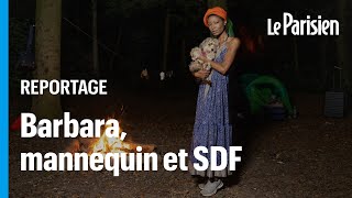 « Je ne m’attendais pas à vivre ça » : Barbara, ex-mannequin, dort dans le bois de Vincennes