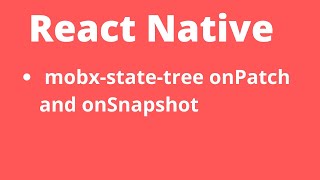 mobx state tree snapshots and patches