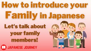 Introduce Family members in Japanese - Mini Lesson