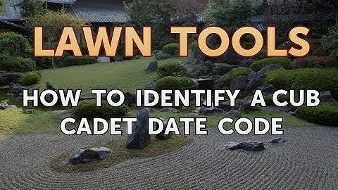 How to Identify a Cub Cadet Date Code