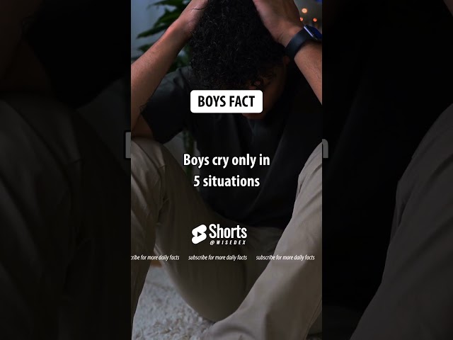 Boys Cry Only In 5 Situations #shorts #facts #psychology #viral class=