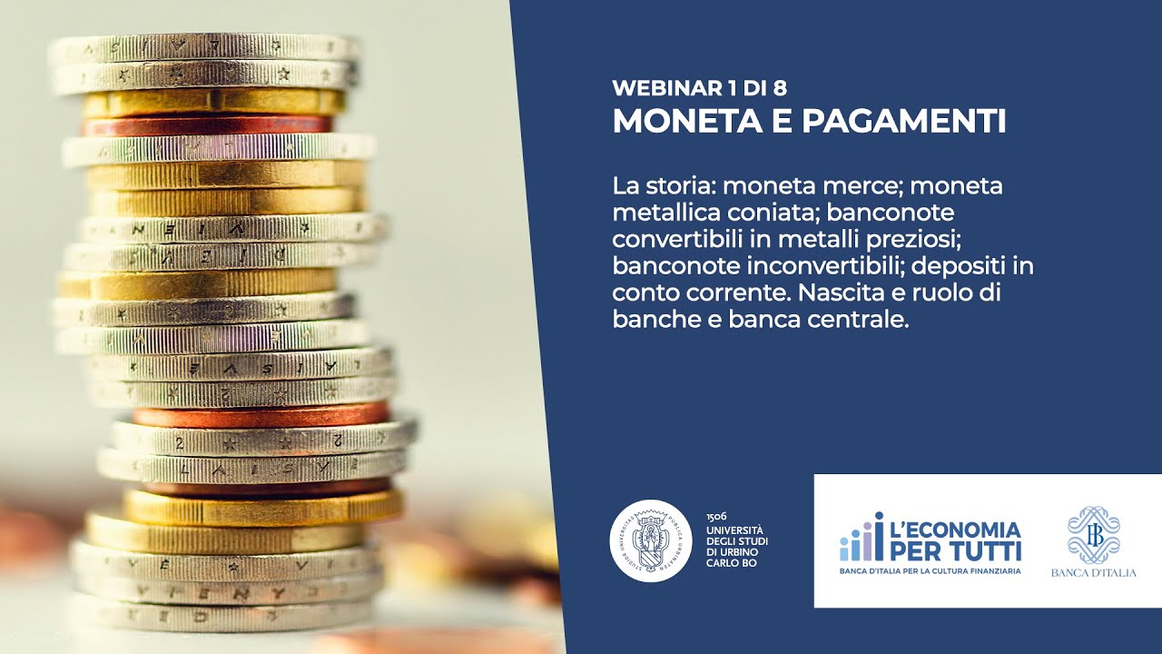 CICLO DI WEBINAR] — Moneta e Pagamenti — La storia - YouTube