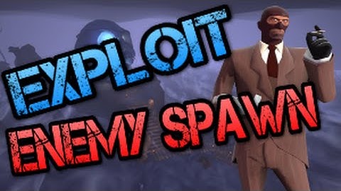 TF2 EXPLOITS - HOW TO GET IN ENEMY SPAWN IN EYEADUCT