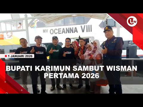 BUPATI KARIMUN PASANGKAN TANJAK KE WISMAN PERTAMA DI TAHUN 2026 | U-NEWS