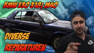 BMW E30 318i diverse Reparaturen | BMW Farid