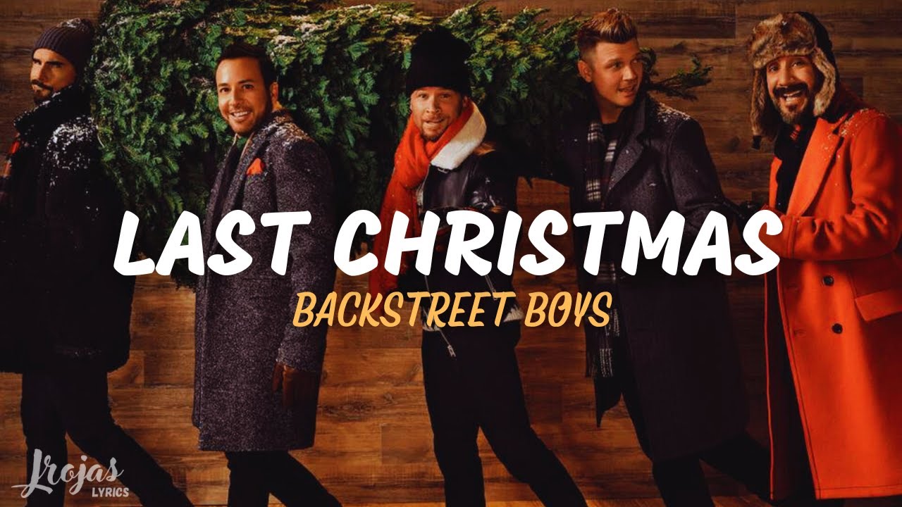 Backstreet Boys - LAST CHRISTMAS (Letra Español) 4K HD Backstreet Boys - LAST CHRISTMAS (Letra Español) 4K HD