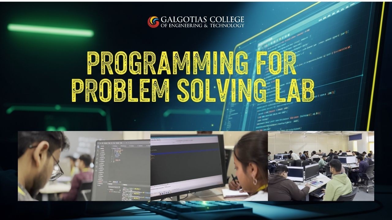 Programming for Problem Solving Lab at Galgotias College | Hands-on ...