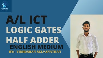 A/L | ICT | Logic Gates | Adders | Half Adder | English medium