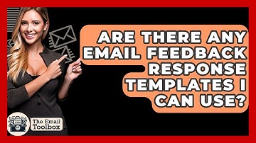 Are There Any Email Feedback Response Templates I Can Use? - TheEmailToolbox.com