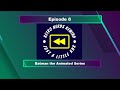 Episode 6: Batman the Animated Series