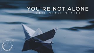 You're Not Alone - A Beautiful Inspirational Short Story