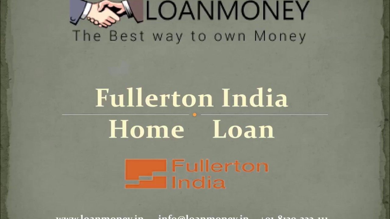 Fullerton India Home Loan Apply for Housing Loan LoanMoney YouTube