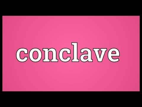 Conclave Meaning