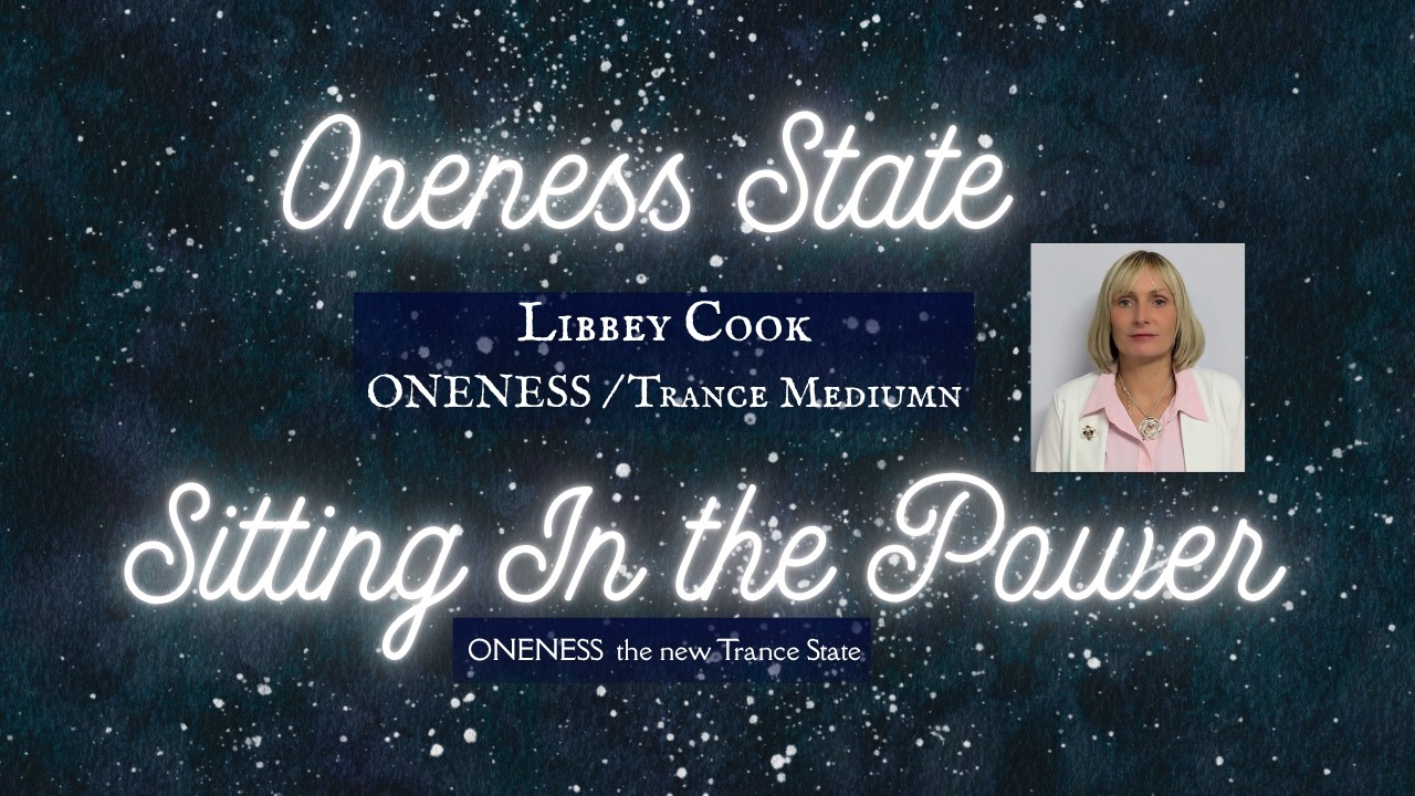 05 05 26 Sitting in the Power to Realize a Higher Healing Potential – Libbey Cook \u0026 Spirit Team