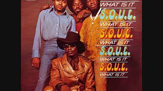 S.O.U.L. - What Is It (Full Album)