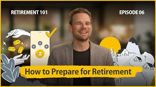How to Prepare for Retirement