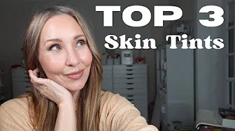 My Top 3 Skin Tints: Mature Skin