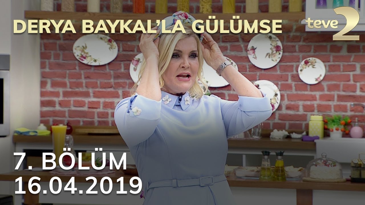 Derya Baykal'la Gülümse 7. Bölüm - 16 Nisan 2019 FULL BÖLÜM İZLE!