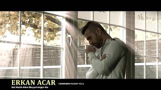 Erkan acar - cehenemme kadar yolu Resimi