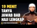 19 MENIT FULL TANYA JAWAB BAB HAJI LENGKAP SESUAI SUNNAH NABI - CERAMAH USTADZ KHALID BASALAMAH