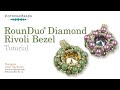 RounDuo Diamond Rivoli Bezel- DIY Jewelry Making Tutorial by PotomacBeads