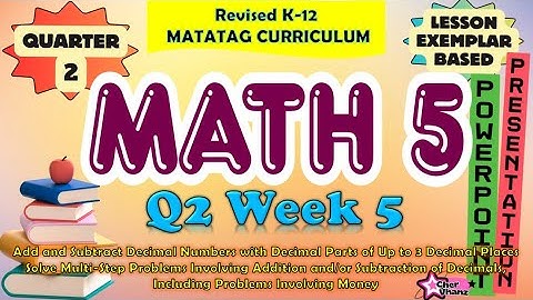 Math 5 Quarter 2 Week 5 MATATAG Curriculum / Revised K-12 LE Based PowerPoint Presentation