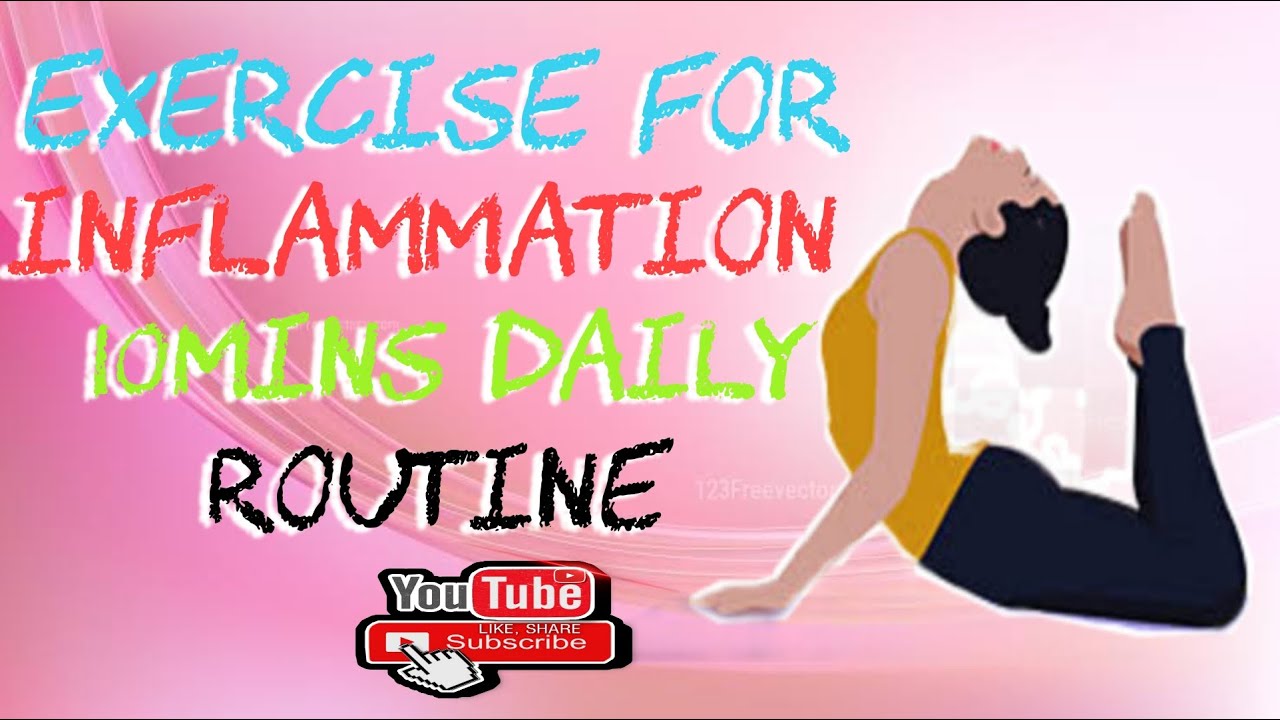 Exercise for INFLAMMATION 10mins Daily Routine YouTube