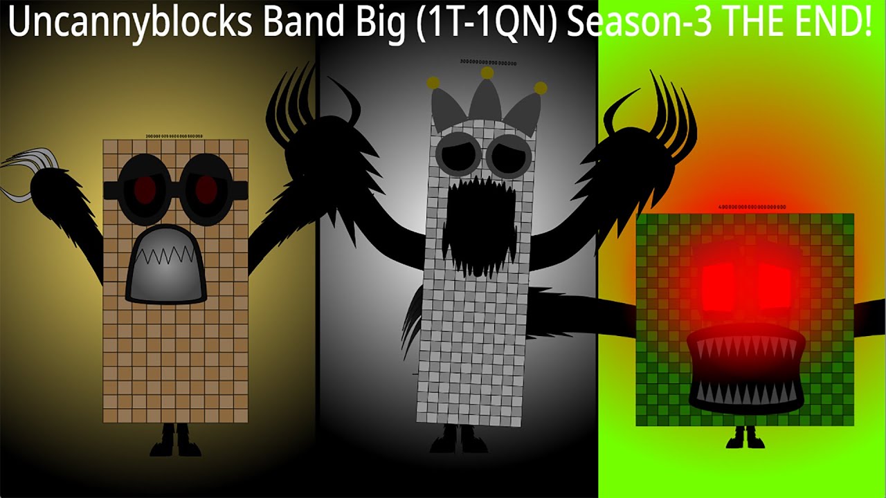 Uncannyblocks Band Big (1T-1QN) Season-3 THE END! | My Band Version 2024