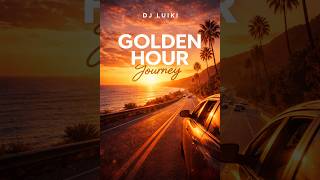 Golden Hour Journey    Sunset U0026 Melodic House